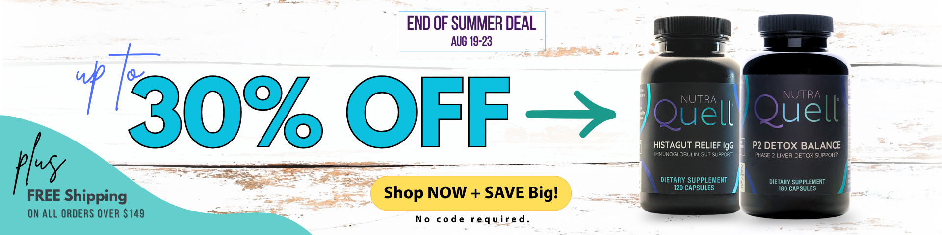End of Summer Deal: up to 30% off HistaGut Relief IgG and P2 Detox Balance, plus free shipping over $149.