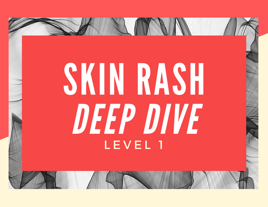 Skin Rash Deep Dive Masterclass